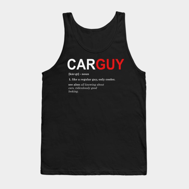 Car guy defintion Tank Top by Red Bayou